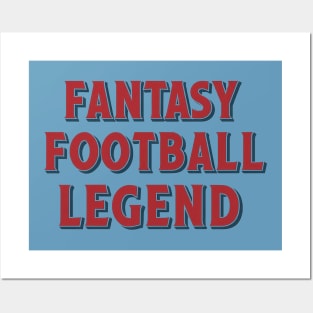 Fantasy Football Legend - Bold Sports Enthusiast Posters and Art